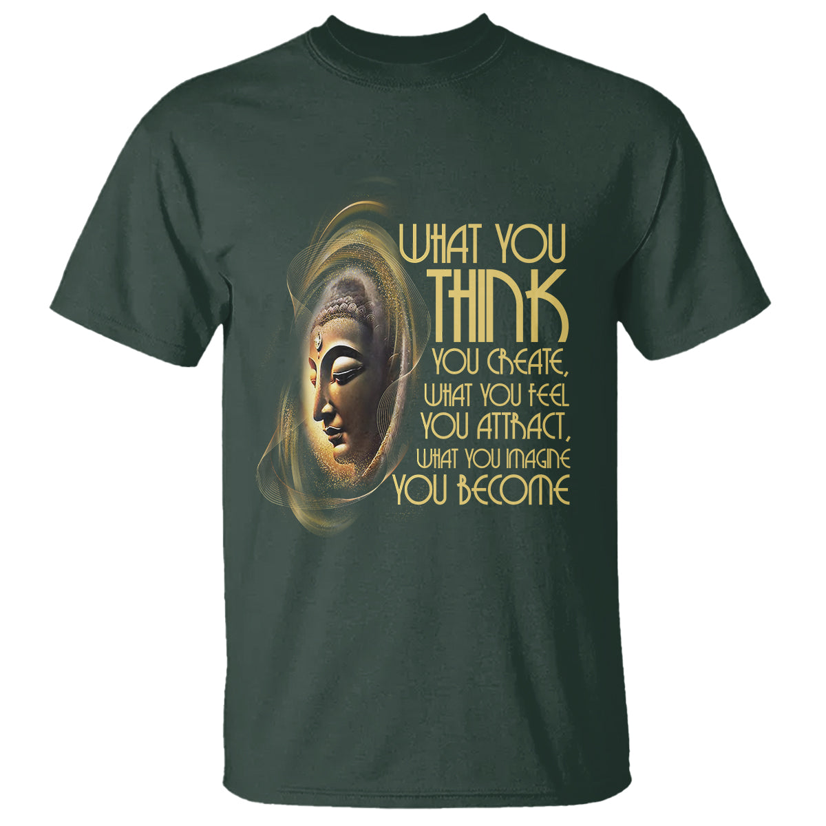 buddhism-t-shirt-law-of-attraction-spiritual-buddha-what-you-think-you-create-what-you-feel-you-attract-what-you-image-you-become