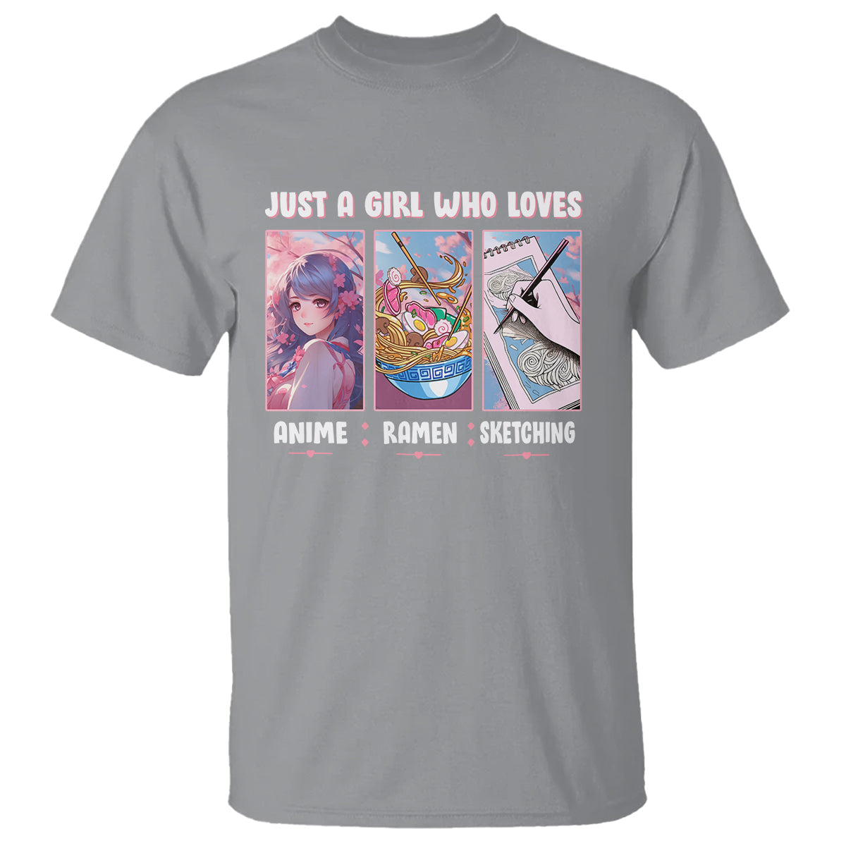 just-a-girl-who-loves-anime-ramen-and-sketching-t-shirt