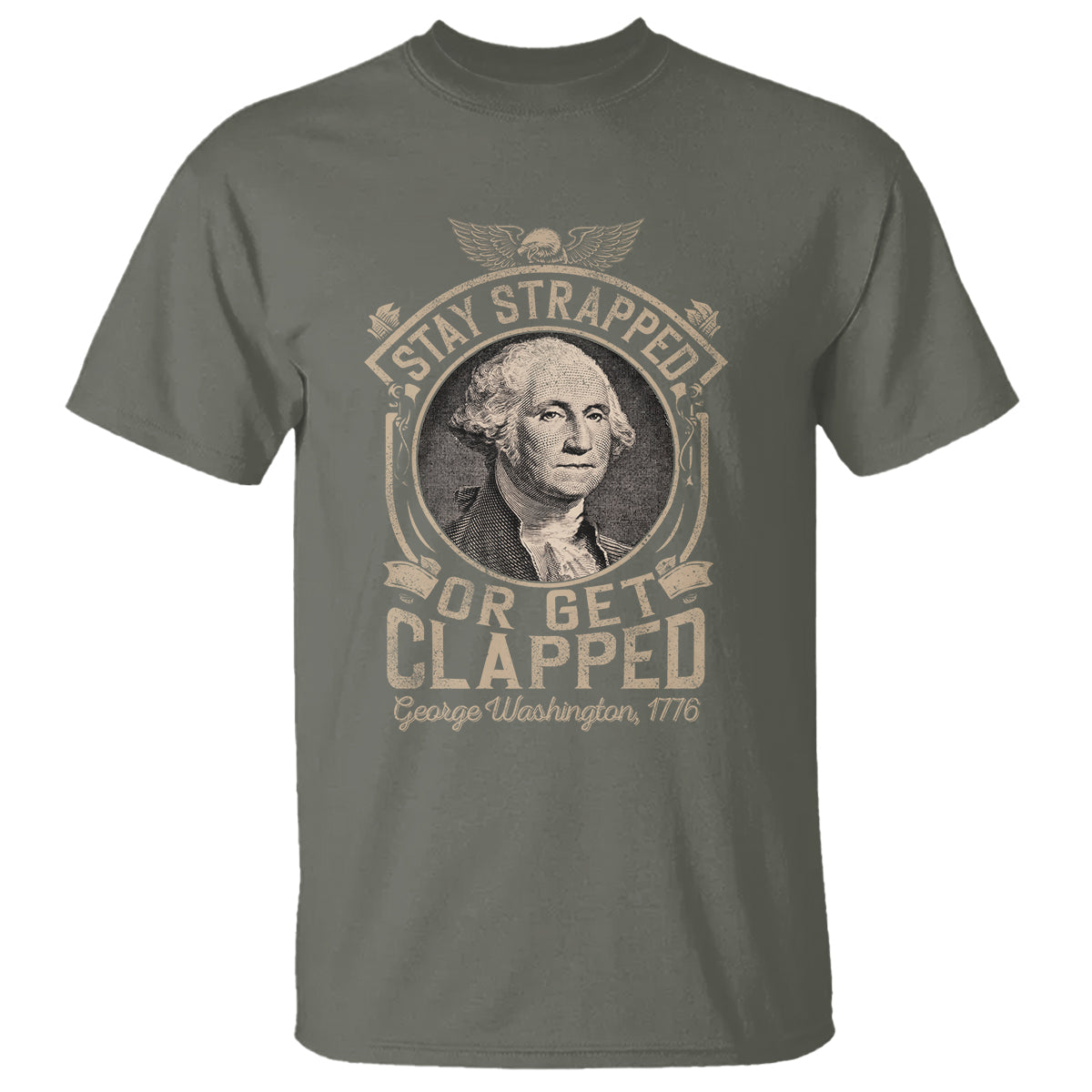 george-washington-t-shirt-stay-strapped-or-get-clapped-4th-of-july
