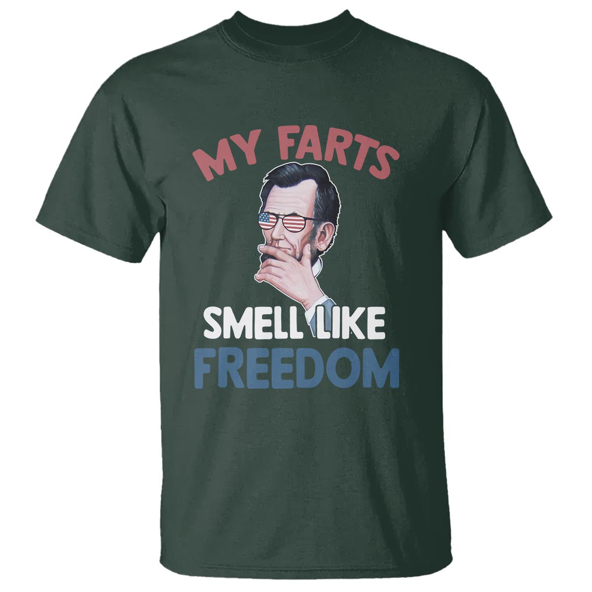 funny-abraham-lincoln-t-shirt-my-farts-smell-like-freedom-4th-of-july