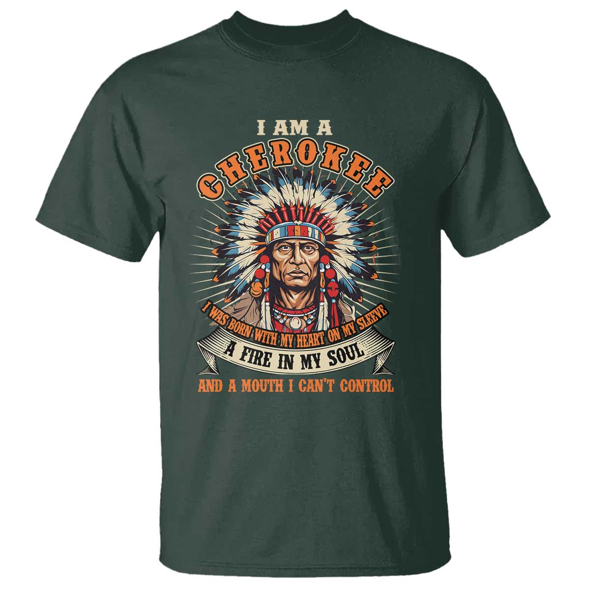 native-american-cherokee-t-shirt-a-fire-in-my-soul-and-a-mouth-i-cant-control-indigenous