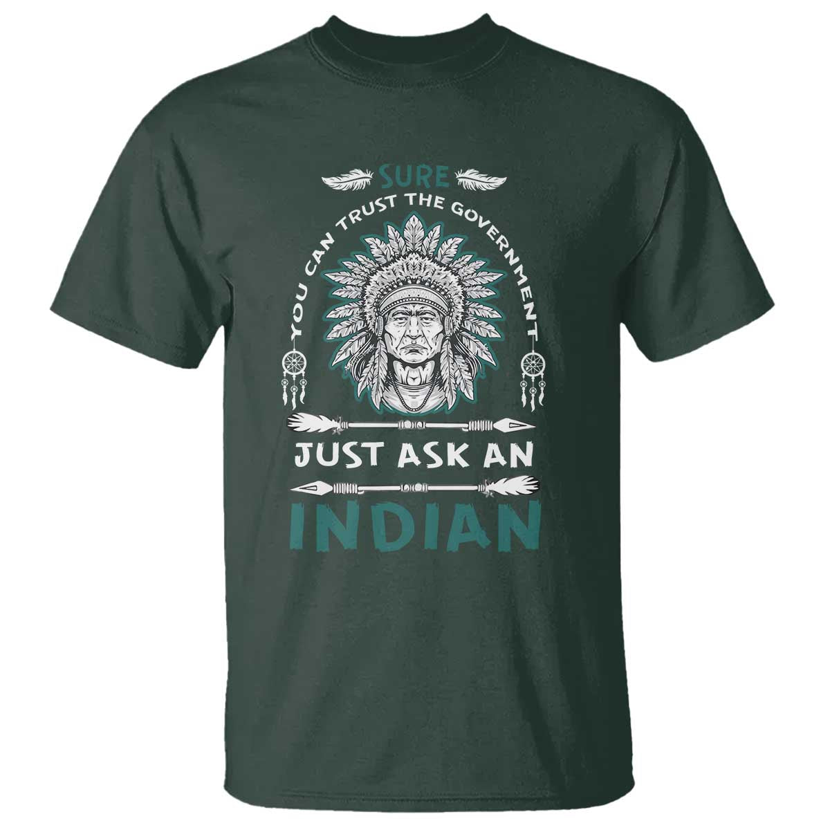 american-indian-t-shirt-you-can-trust-the-government