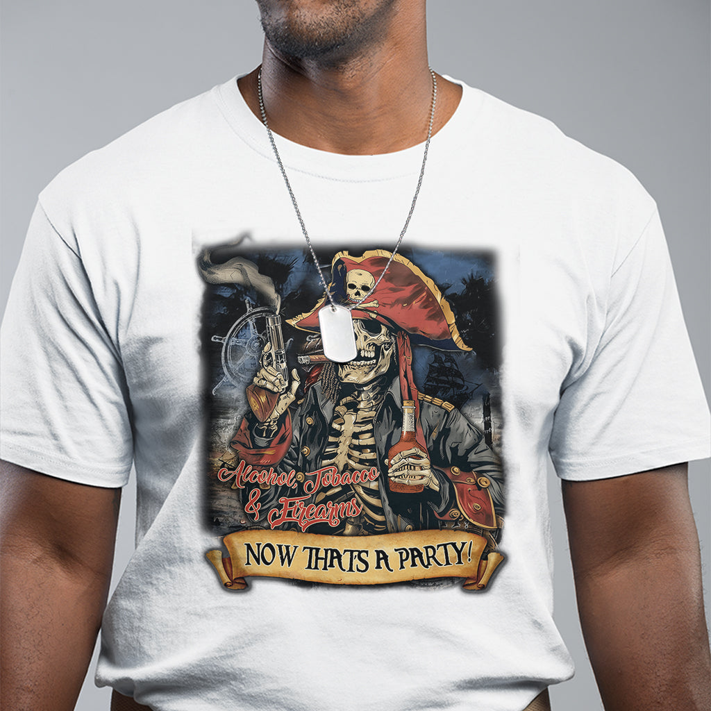 atf-alcohol-tobacco-firearms-now-thats-a-party-t-shirt