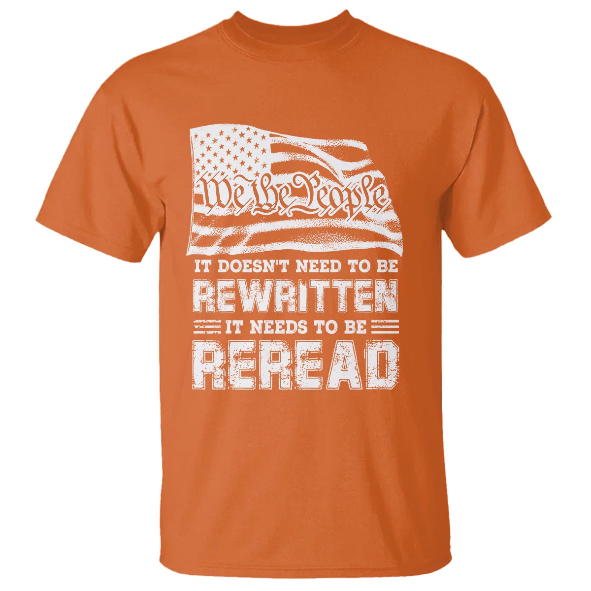 4th-of-july-t-shirt-it-doesnt-need-to-be-rewritten-it-needs-to-be-reread