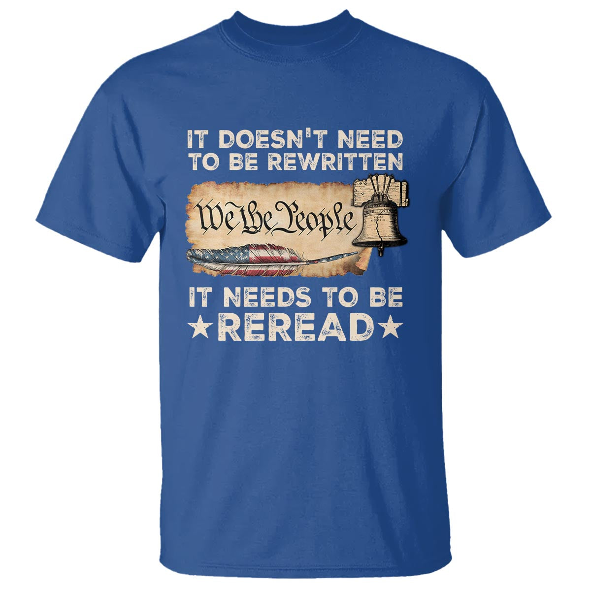 we-the-people-american-patriotic-t-shirt-it-doesnt-need-to-be-rewritten-it-needs-to-be-reread