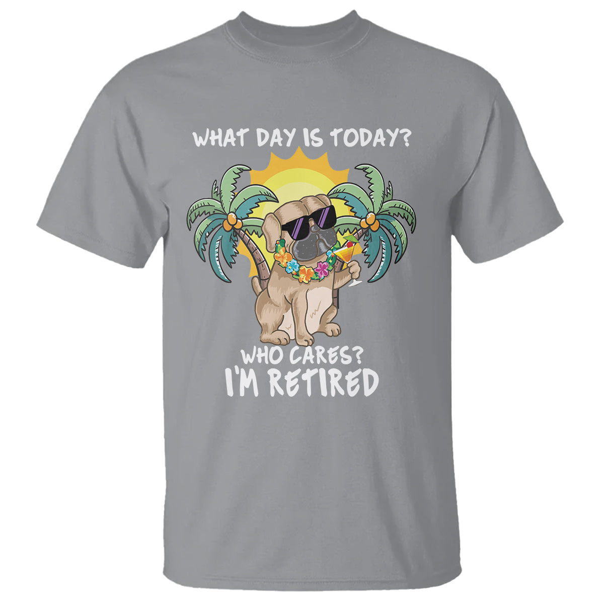 retirement-t-shirt-what-day-is-today-who-cares-im-retired-funny-dog-at-beach
