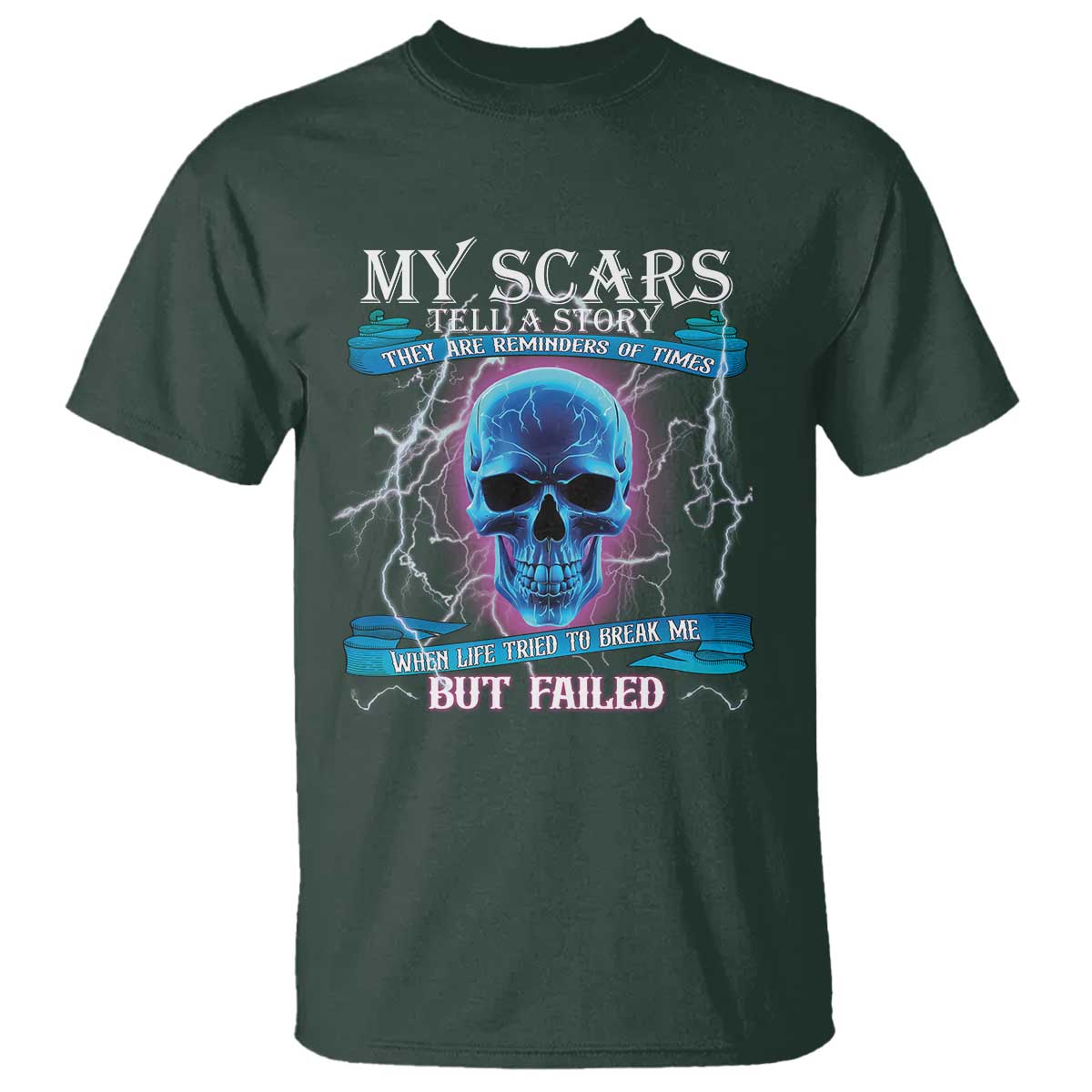 my-scars-tell-a-story-t-shirt-life-tried-to-break-me-but-failed