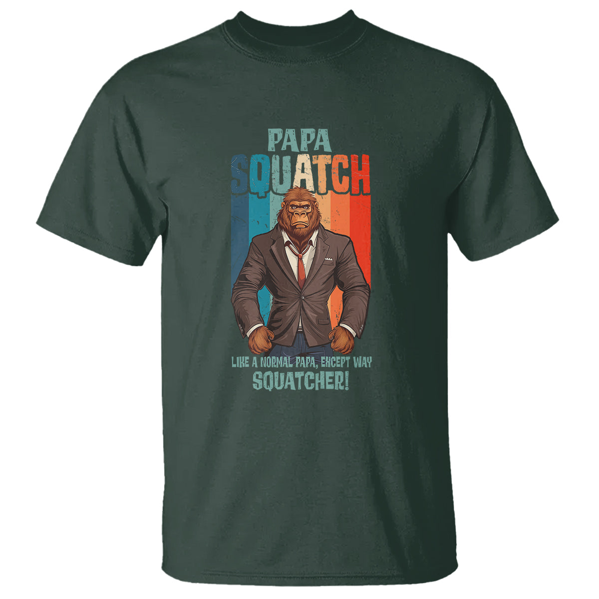 fathers-day-t-shirt-bigfoot-papa-squatch-like-a-normal-papa-except-squatcher