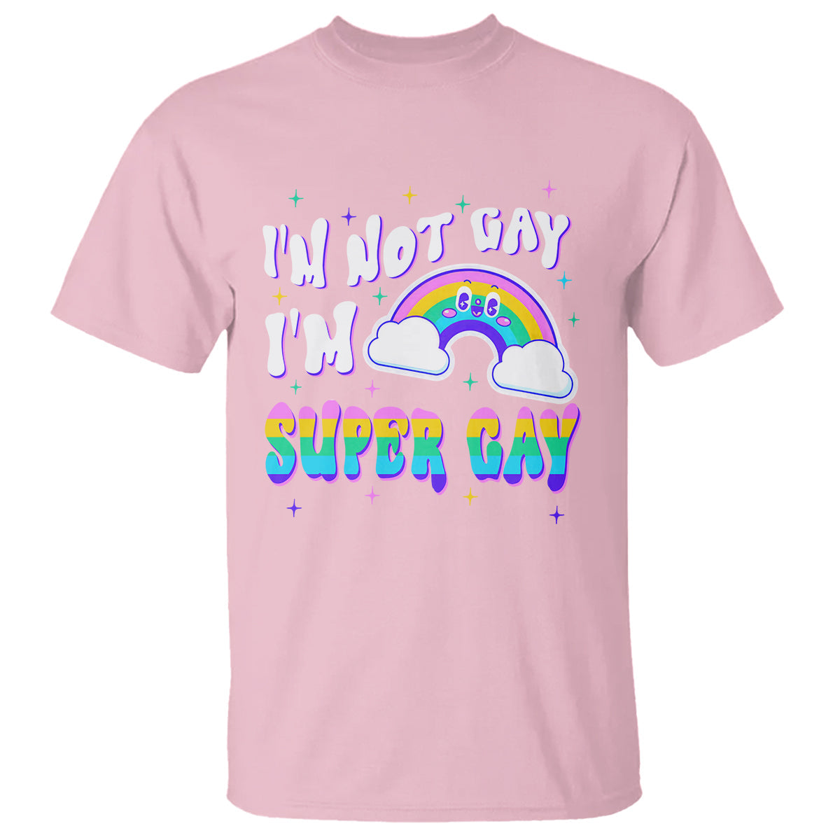 funny-lgbt-pride-t-shirt-im-not-gay-im-super-gay-cute-rainbow-1