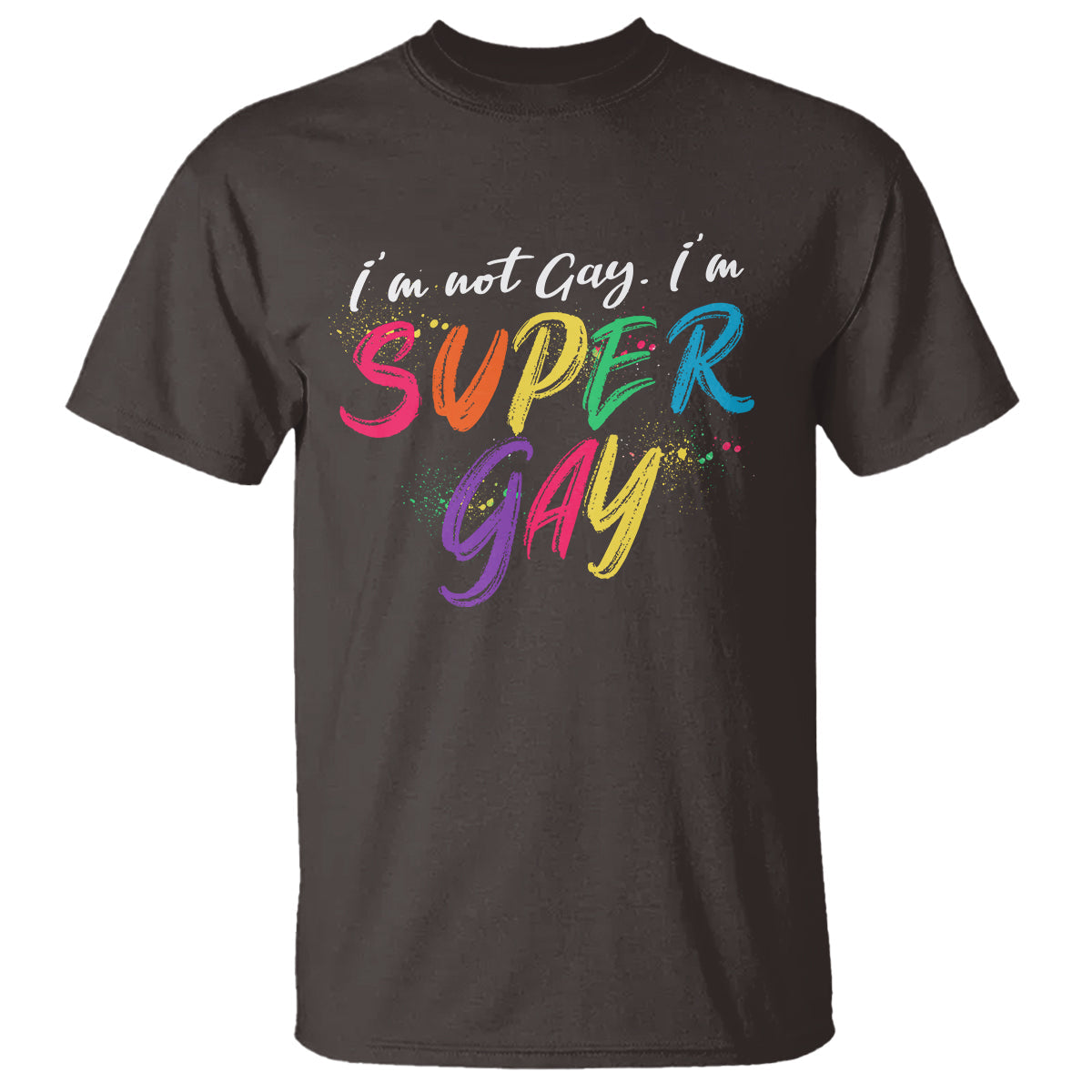 funny-lgbt-pride-t-shirt-im-not-gay-im-super-gay-1