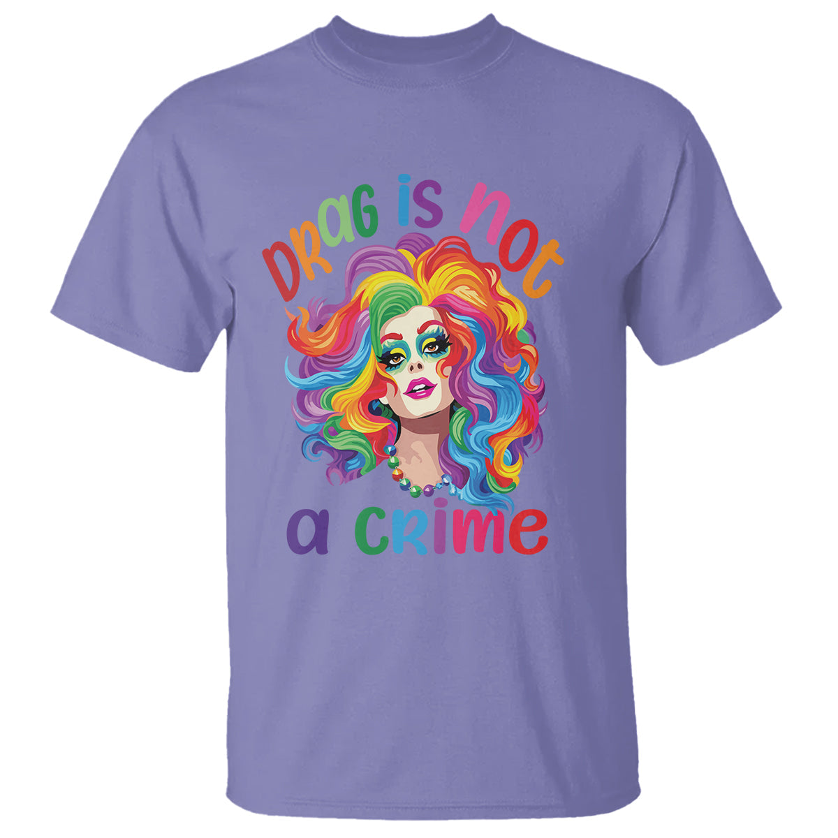 drag-queen-t-shirt-drag-is-not-a-crime-lgbtq-pride-1