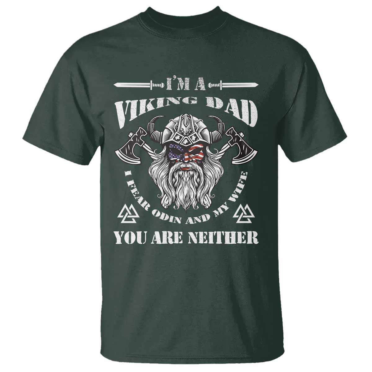 viking-dad-t-shirt-i-fear-odin-and-my-wife