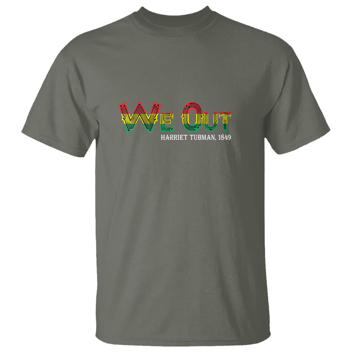 we-out-harriet-tubman-quotes-juneteenth-t-shirt