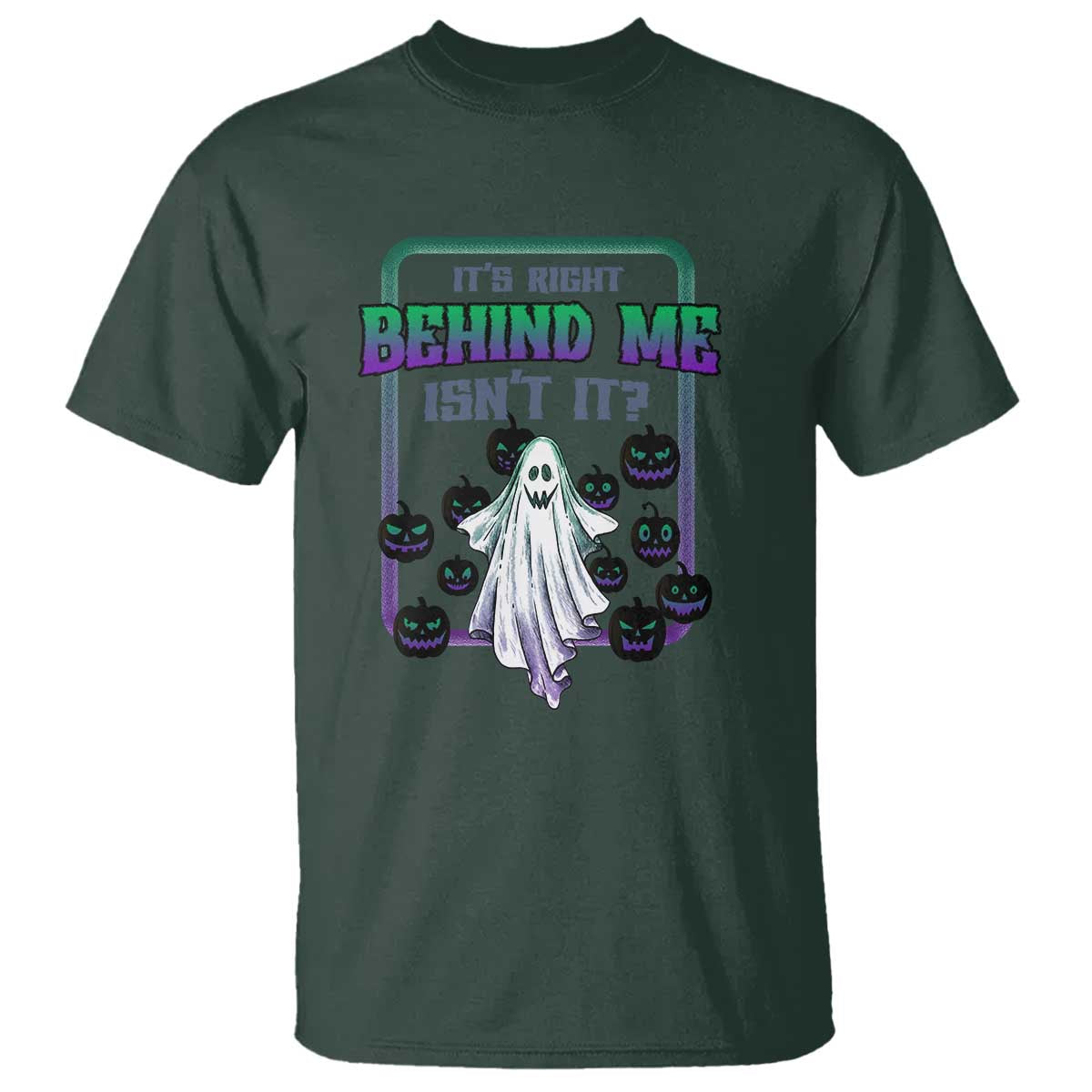 funny-halloween-ghost-hunter-t-shirt-its-right-behind-me-isnt-it
