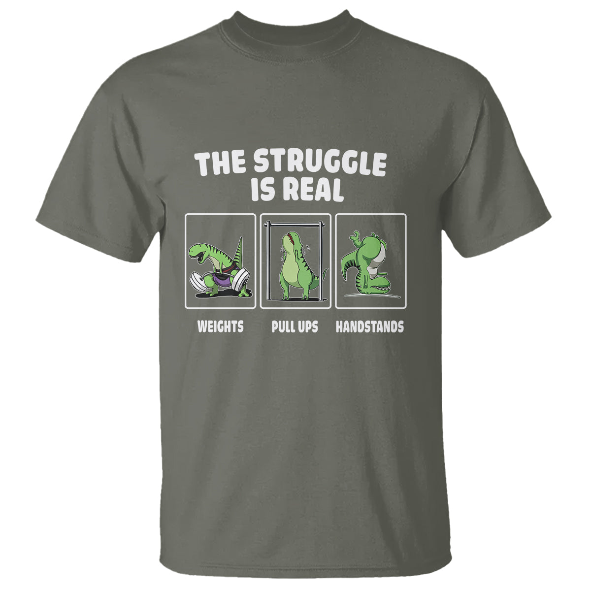 the-struggle-is-real-dinosaur-fitness-gymer-weight-pull-up-handstand-t-shirt