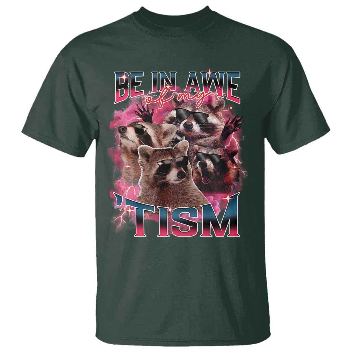funny-meme-autistic-raccoon-t-shirt-be-in-awe-of-my-tism