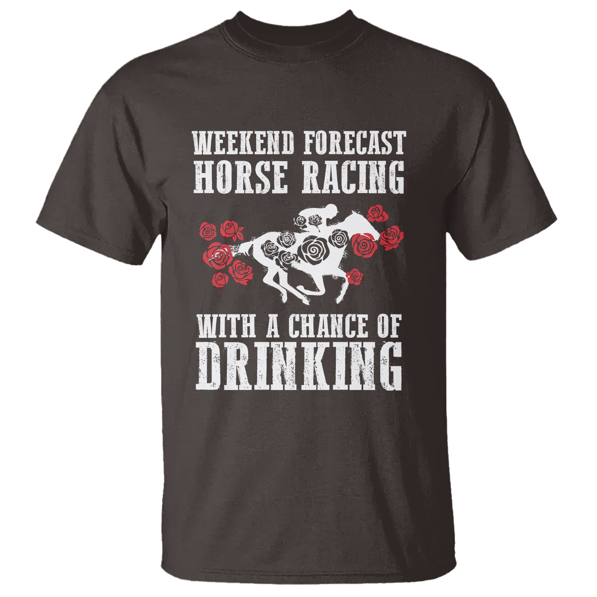 weekend-forecast-horse-racing-with-a-chance-of-drinking-t-shirt