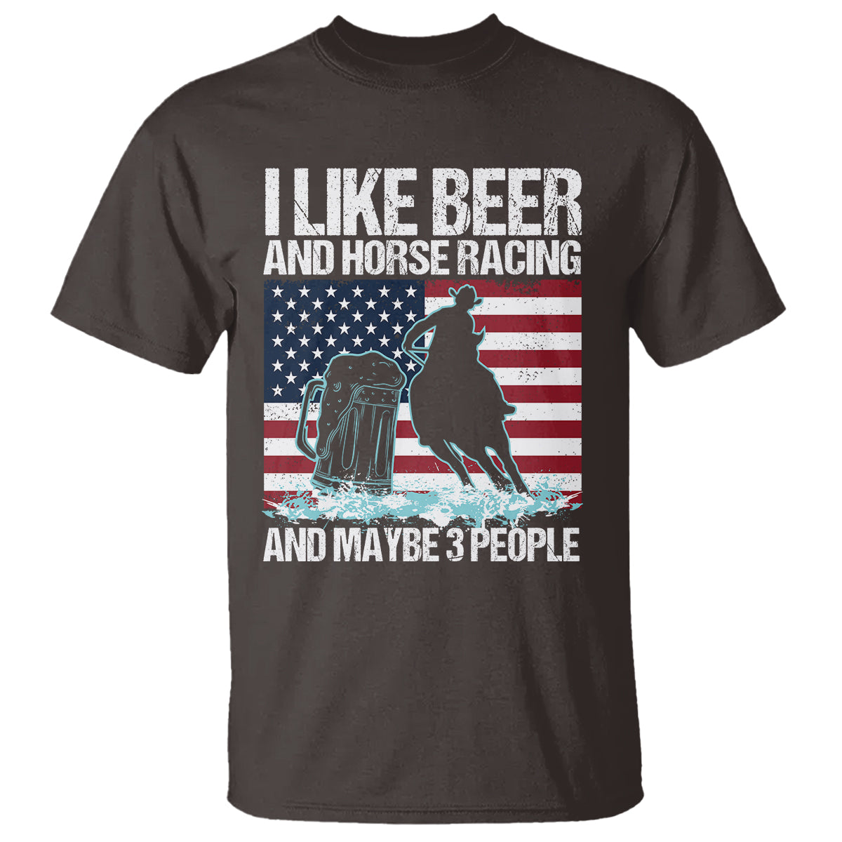 i-like-beer-and-horse-racing-and-maybe-3-people-t-shirt