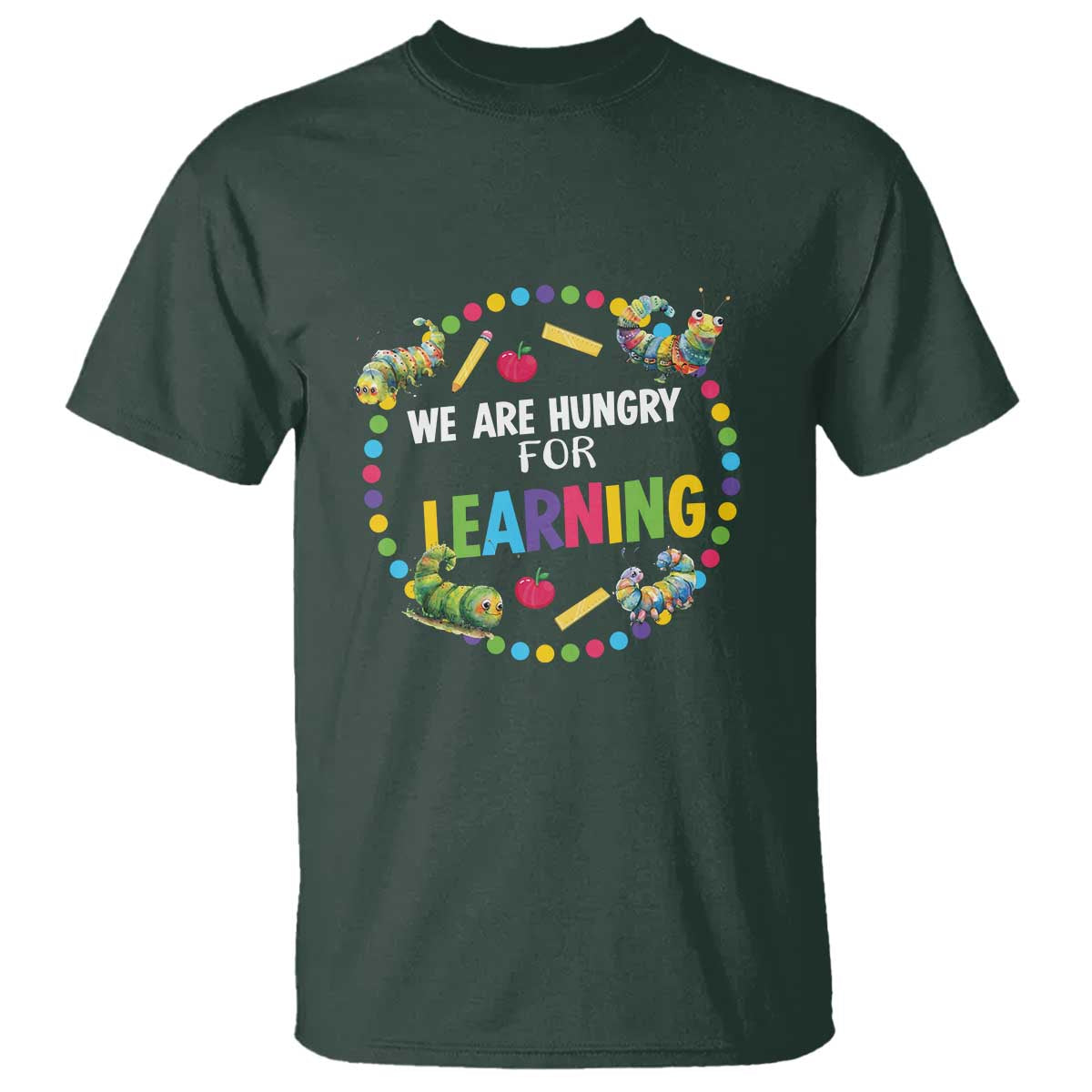pre-school-teacher-t-shirt-we-are-hungry-for-learning