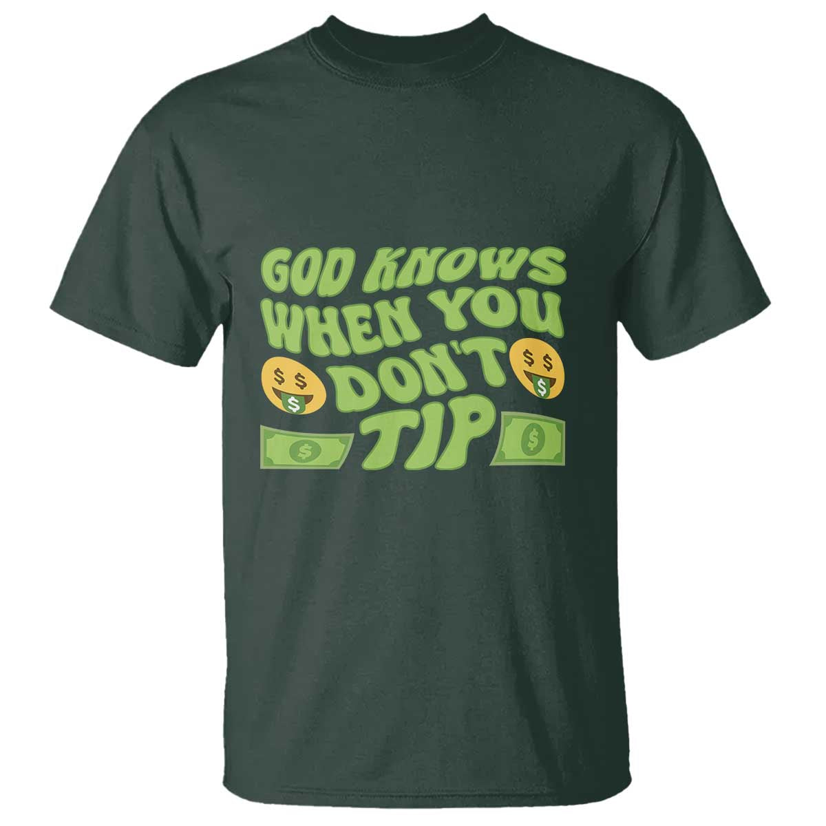 funny-god-know-when-you-dont-tip-t-shirt
