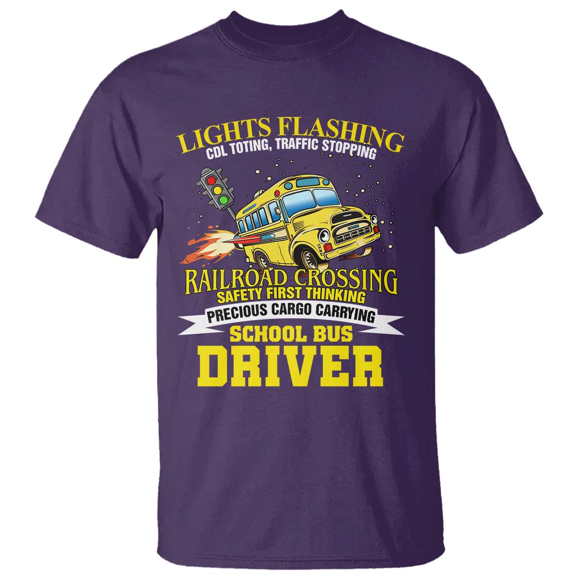 school-bus-drive-t-shirt-i-am-a-lights-flashing-cdl-toting-traffic-stopping