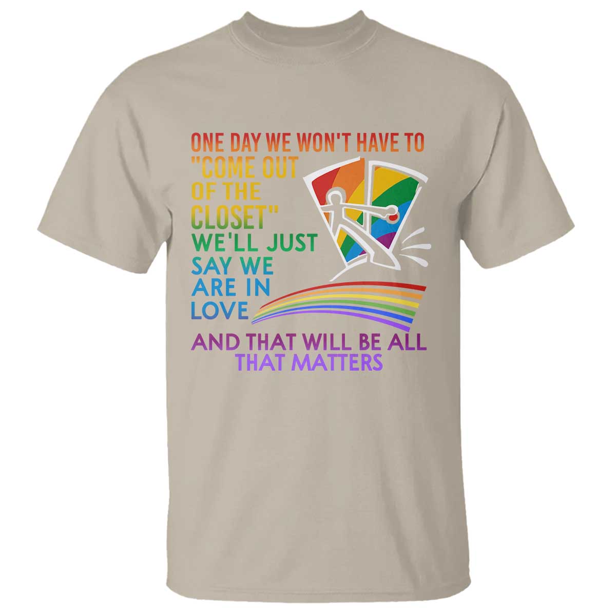 lgbt-one-day-we-wont-have-to-come-out-of-the-closet-t-shirt