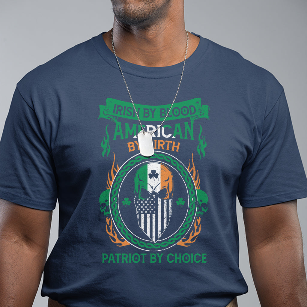 irish-by-blood-american-by-birth-patriot-by-choice-t-shirt-2