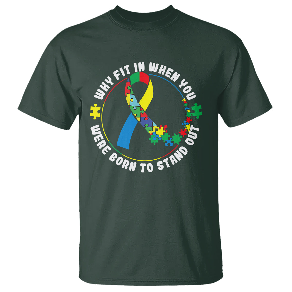 autism-awareness-t-shirt-why-fit-in-when-you-were-born-to-stand-out-1