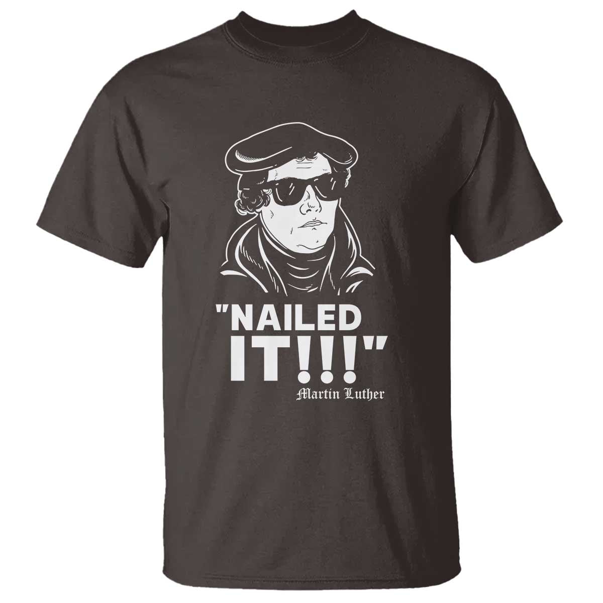 funny-martin-luther-nailed-it-t-shirt