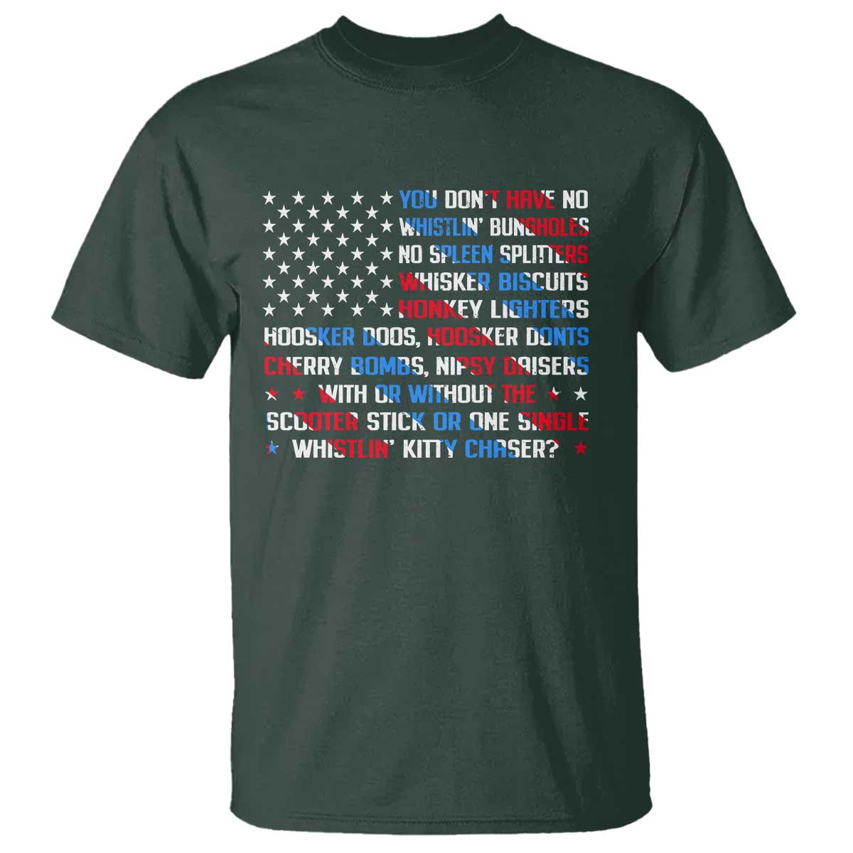 funny-4th-of-july-t-shirt-you-dont-have-no-whistlin-bungholes