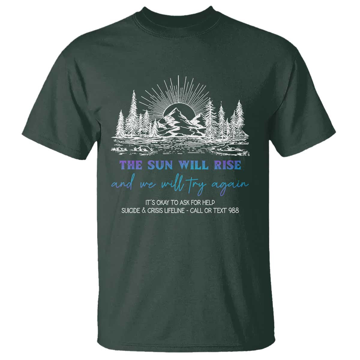 suicide-prevention-t-shirt-the-sun-will-rise-and-we-will-try-again-call-or-text-988