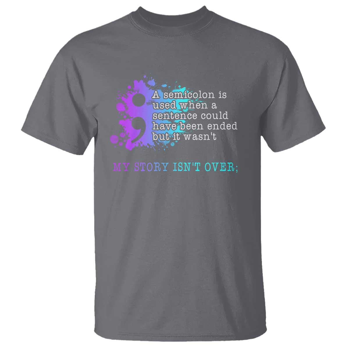 semicolon-suicide-prevention-t-shirt-my-story-is-not-over