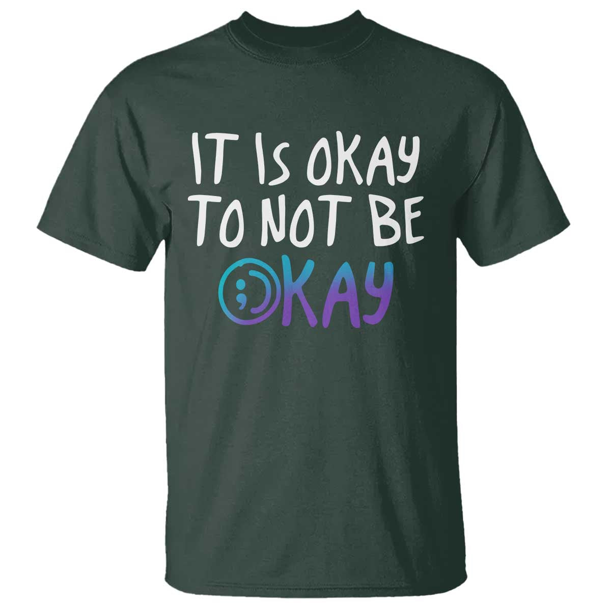 suicide-prevention-its-okay-to-not-be-okay-t-shirt