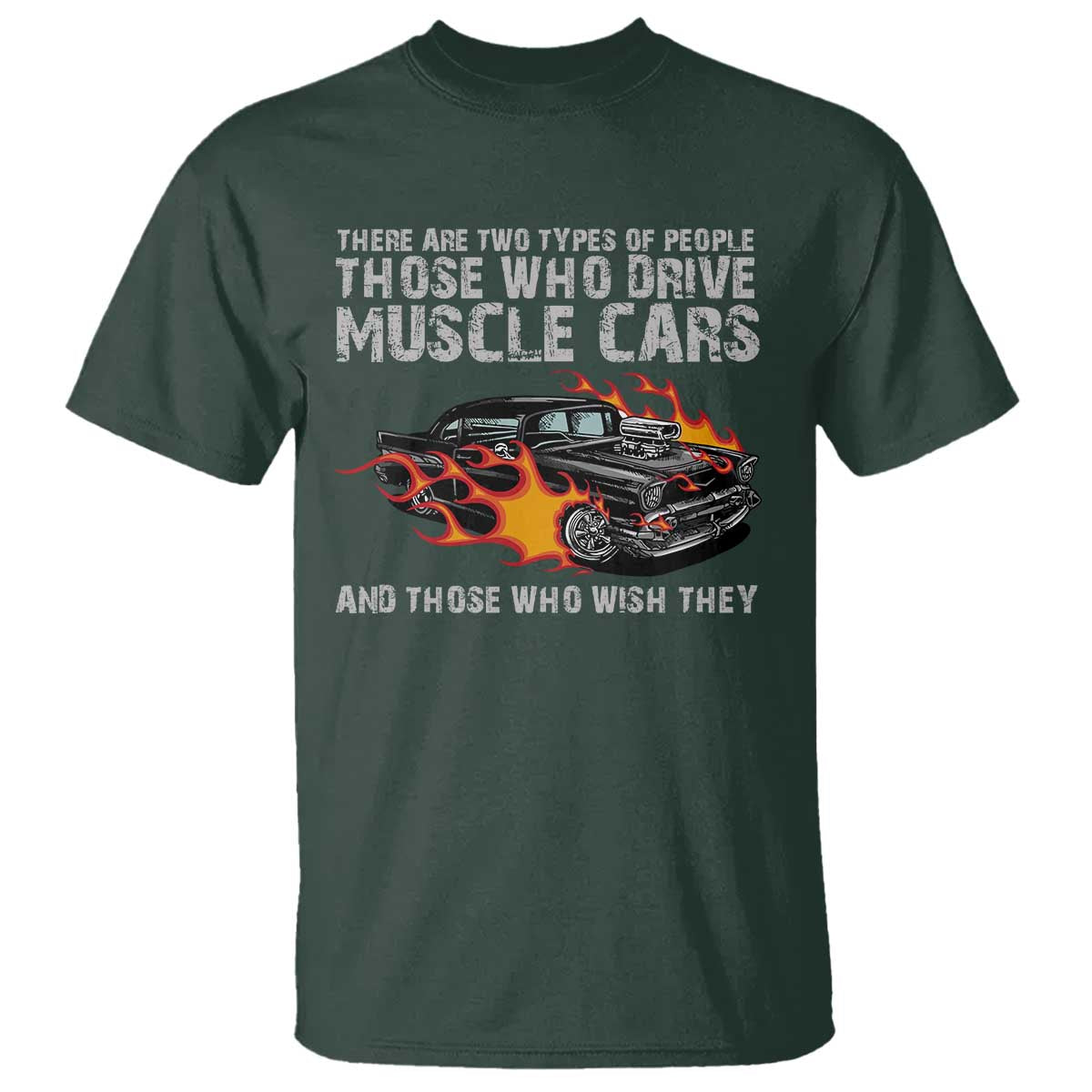 funny-car-lover-t-shirt-two-types-of-people-drive-muscle-cars-and-wish-they-did