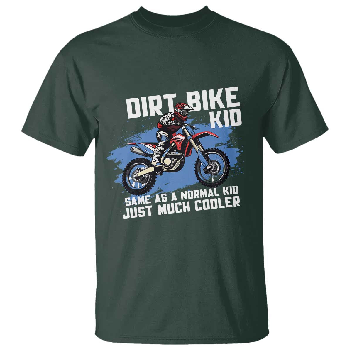 dirt-bike-kid-t-shirt-same-as-a-normal-kid-just-much-cooler