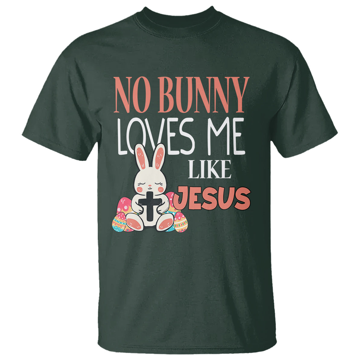 easter-day-t-shirt-no-bunny-loves-me-like-jesus-cute-rabbit-christian