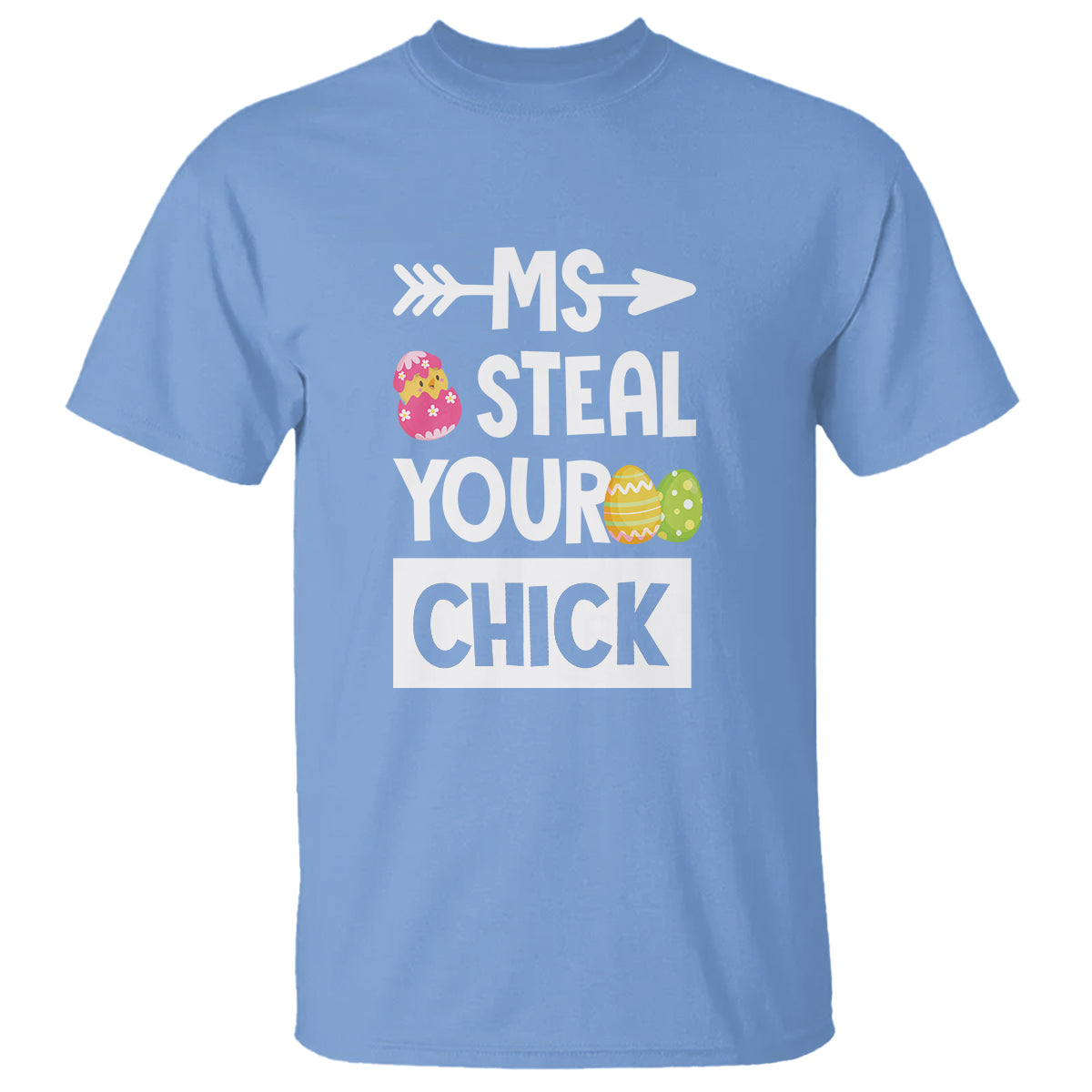easter-day-t-shirt-ms-steal-your-chick-funny-egg-baby-chicken