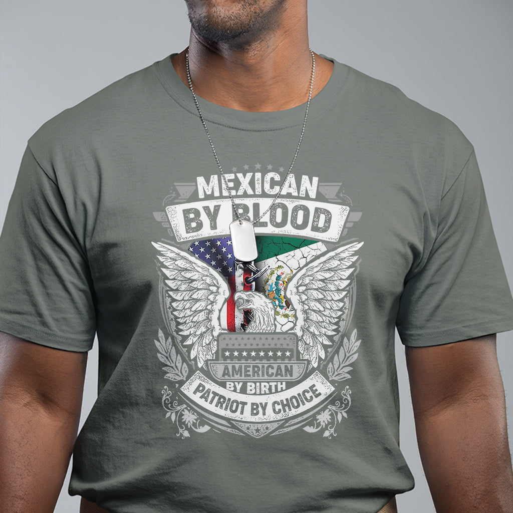 mexican-by-blood-american-by-birth-patriot-by-choice-t-shirt