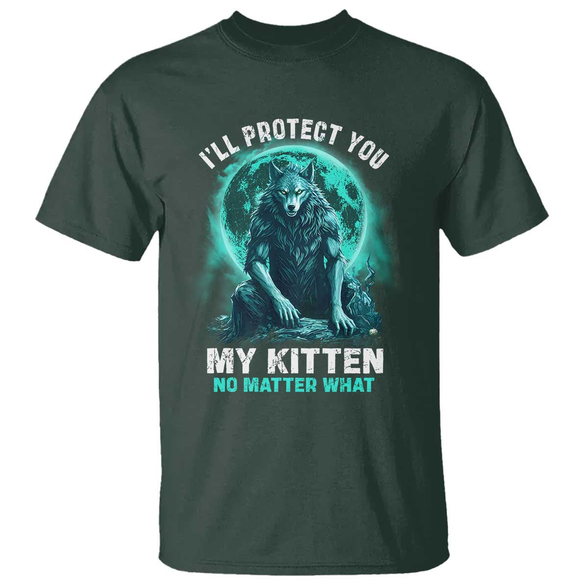 funny-alpha-wolf-t-shirt-ill-protect-you-kitten-no-matter-what