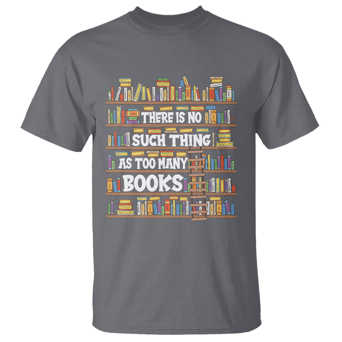 bookworm-t-shirt-there-is-no-such-thing-as-too-many-books-lover