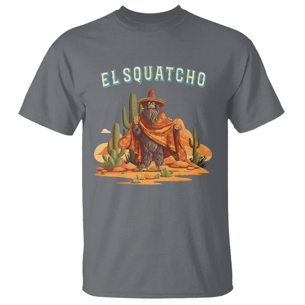 western-bigfoot-t-shirt-funny-el-squatcho-poncho-mexican