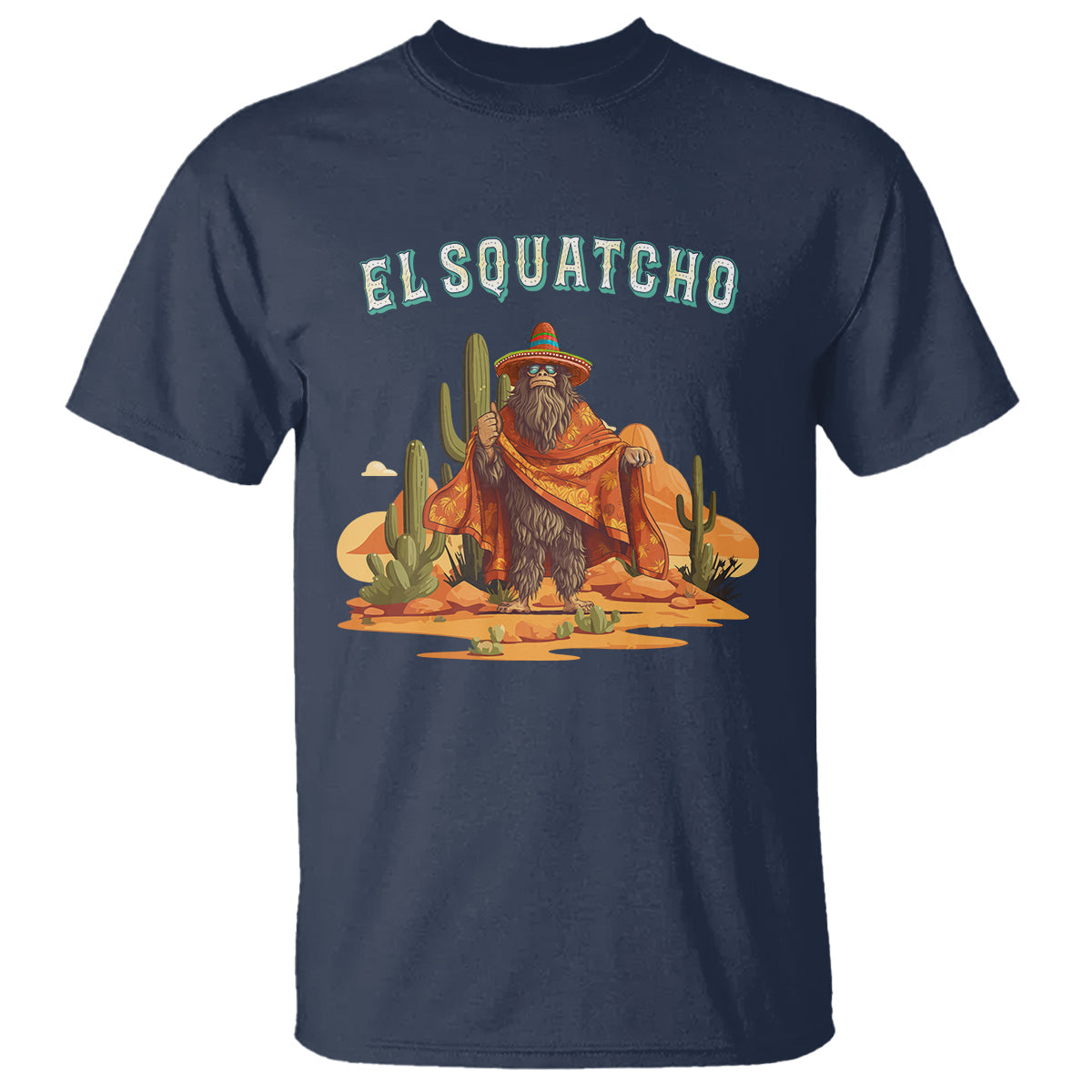 western-bigfoot-t-shirt-funny-el-squatcho-poncho-mexican