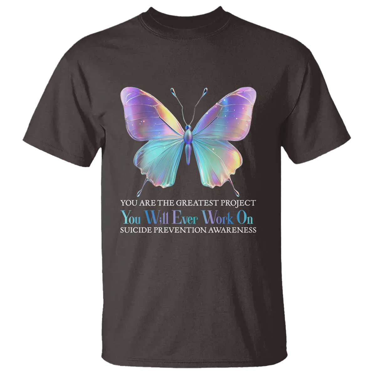 suicide-prevention-t-shirt-you-are-the-greatest-project-you-will-ever-work-on-butterfly