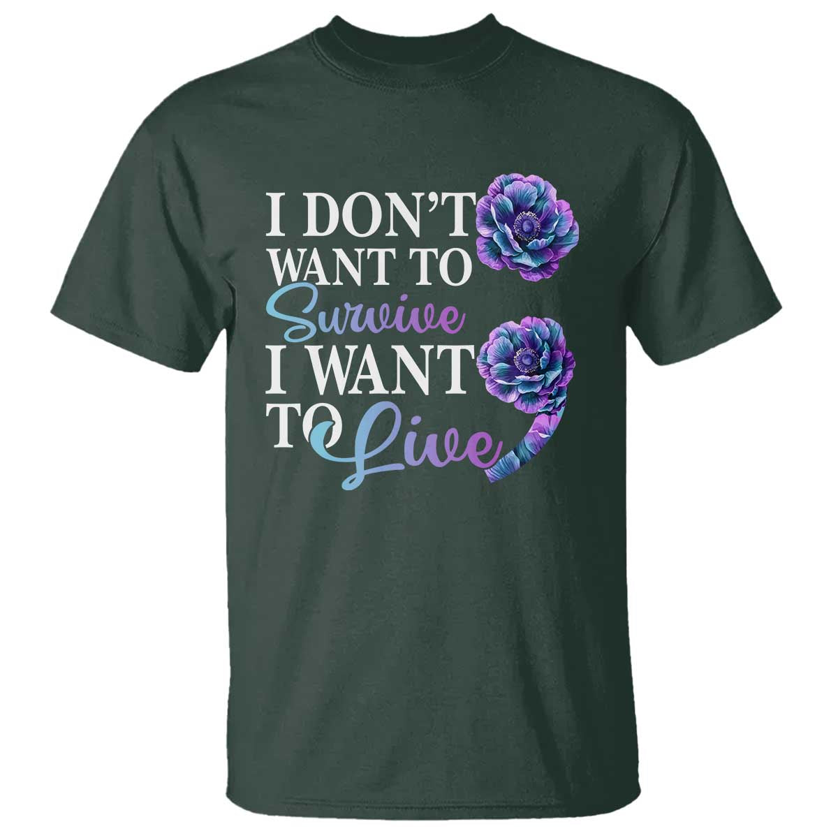 suicide-prevention-t-shirt-i-dont-want-to-survive-i-want-to-live
