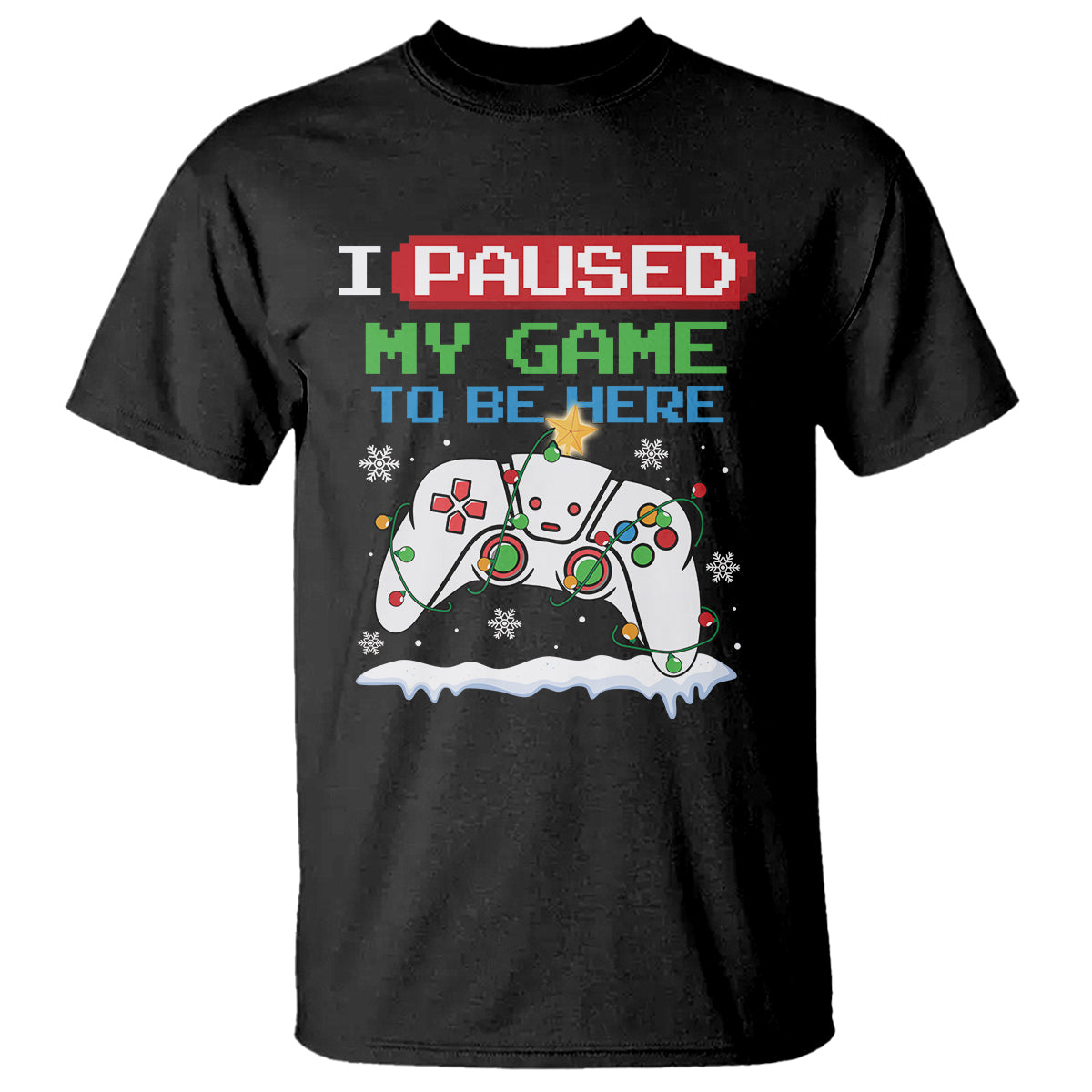 christmas-gamer-i-paused-my-game-to-be-here-t-shirt