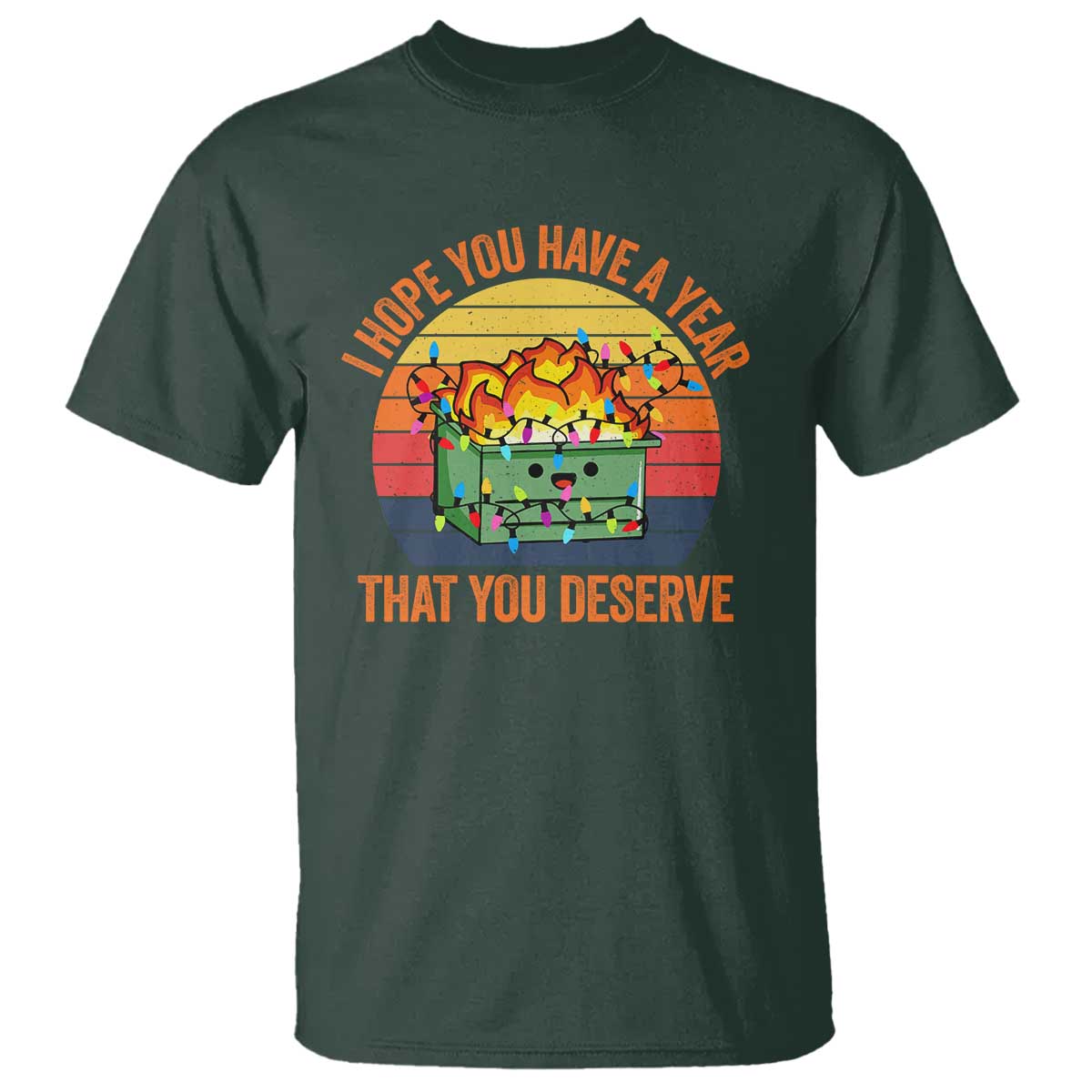 funny-christmas-dumpster-fire-t-shirt-i-hope-you-have-the-year-that-you-deserve