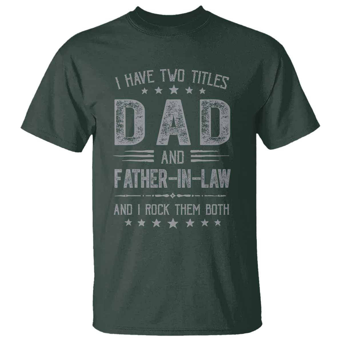 funny-father-in-law-t-shirt-i-have-two-titles-and-i-rock-them-both