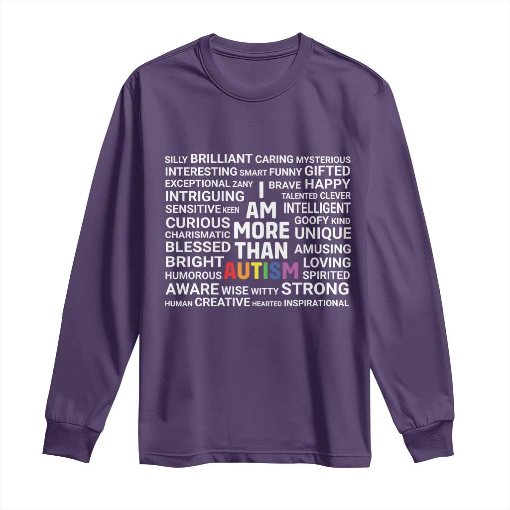 I Am More Than Autism Support Long Sleeve Shirt