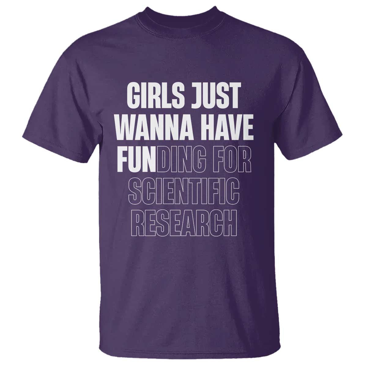 phd-graduation-t-shirt-girls-just-wanna-have-funding-for-scientific-research
