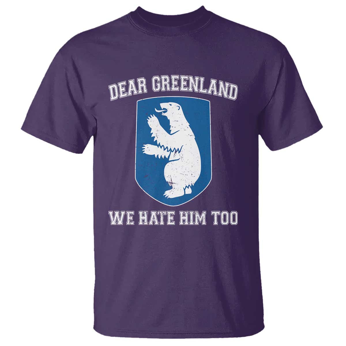 dear-greenland-we-hate-him-too-t-shirt-political-protest